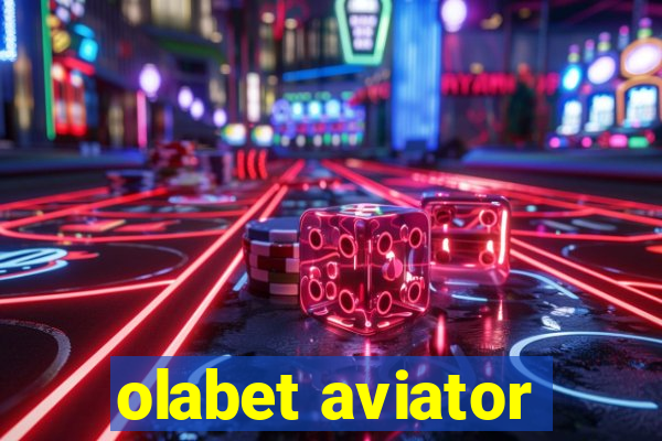 olabet aviator